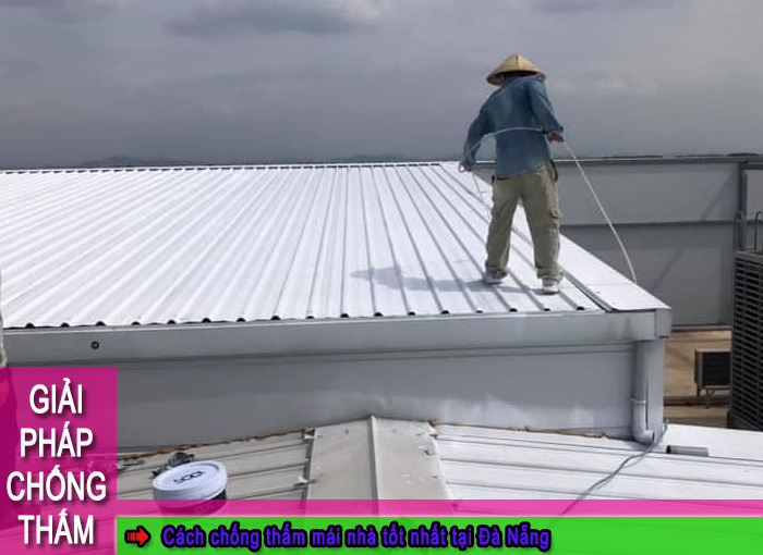 Cách chống thấm mái nhà tốt nhất tại Đà Nẵng